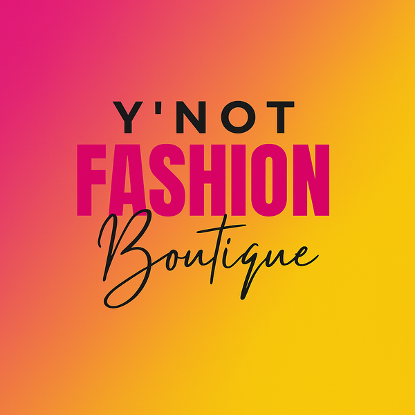 Y'Not Fashion Boutique 
